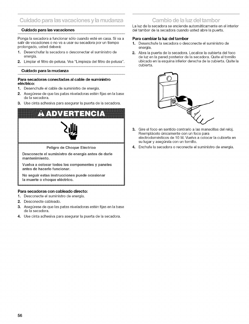 Cuidado para las vacaciones, Cuidado para la mudanza, Para secadoras con cableado directo | Para cambiar la luz del tambor, Aadvertenci | Kenmore 110.8509# User Manual | Page 56 / 60