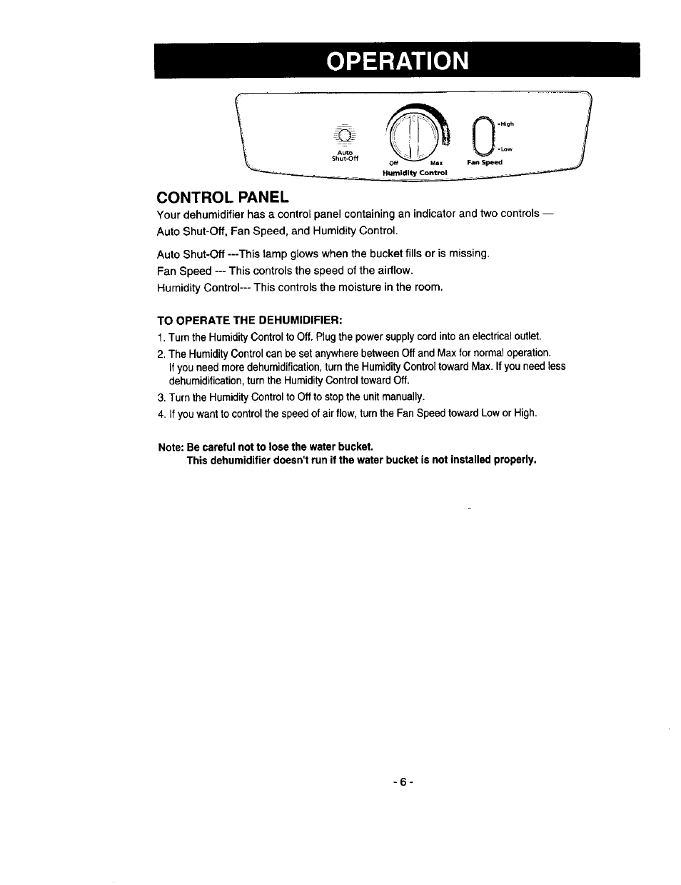 Operation, Control panel, To operate the dehumidifier | Note: be careful not to lose the water bucket | Kenmore 580.53301 User Manual | Page 6 / 24