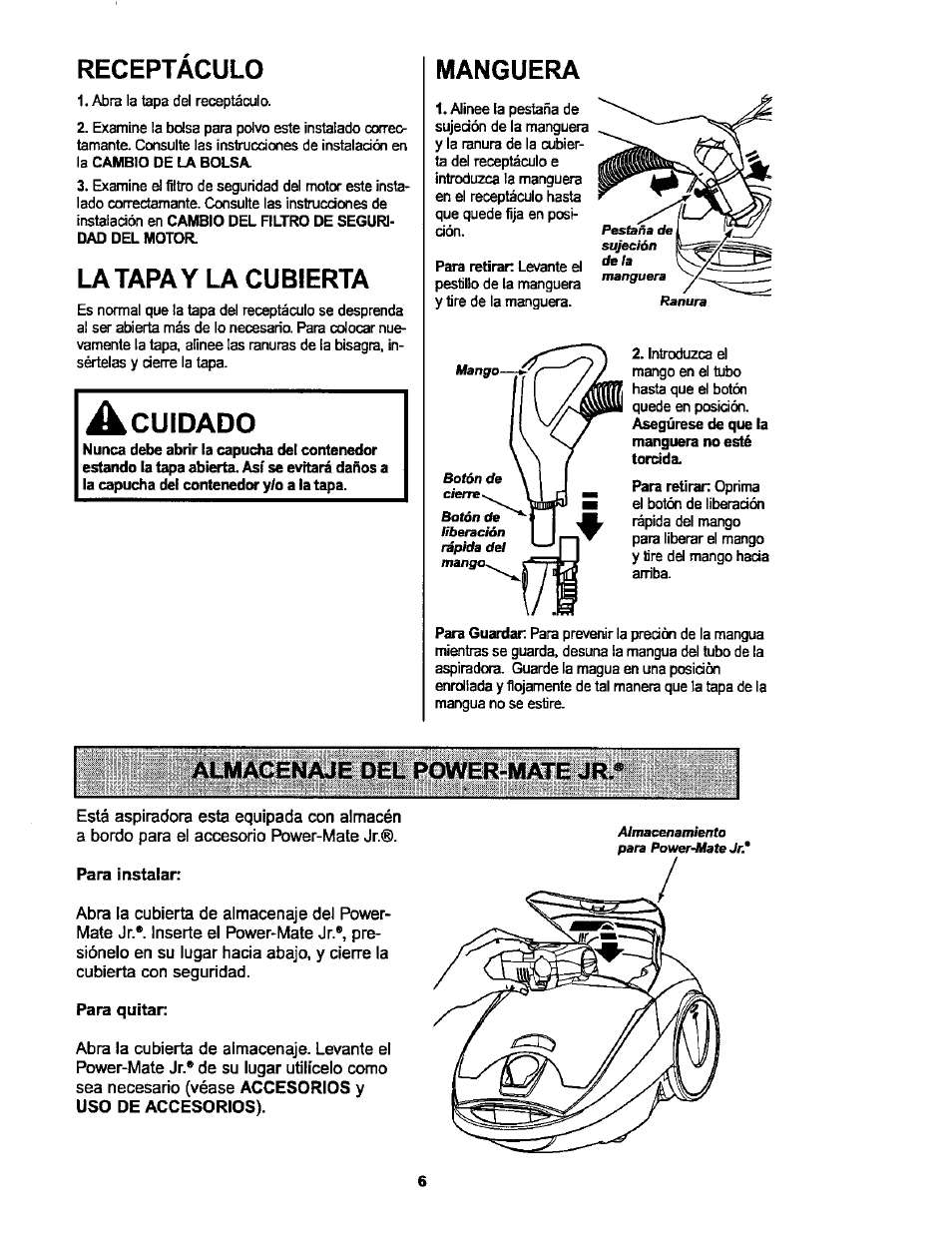 La tapa y la cubierta, A cuidado, Almacenaje del power-mate jr | Aimacenaje del power-mate jr, Cuidado, Receptaculo, Manguera | Kenmore ASPIRADORA 116.25914 User Manual | Page 28 / 44