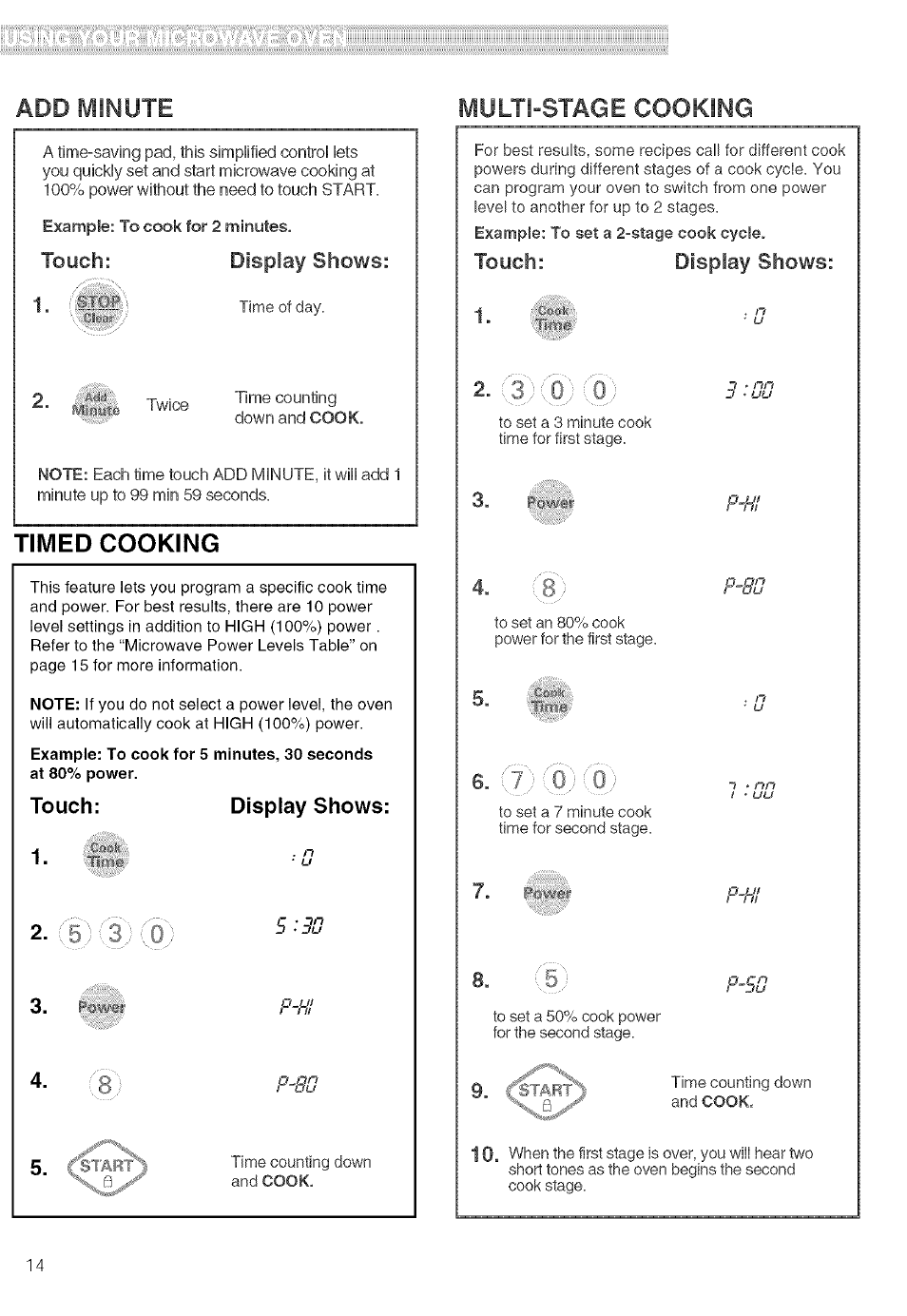 Timed cooking, Touch, Display shows | P~tis, Add minute, Multi-stage cooking, Touch: display shows, Touch: display shows: •'¿7 2 | Kenmore 721.80019 User Manual | Page 14 / 32