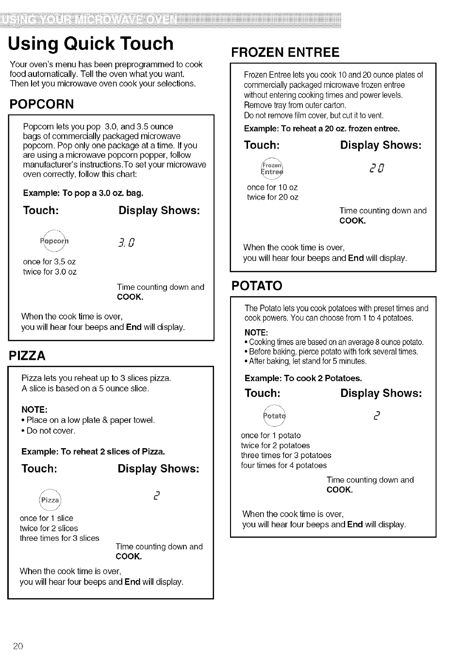 Popcorn, Touch: display shows, Pizza | Frozen entree, Potato, Using quick touch | Kenmore 721.80019 User Manual | Page 20 / 32