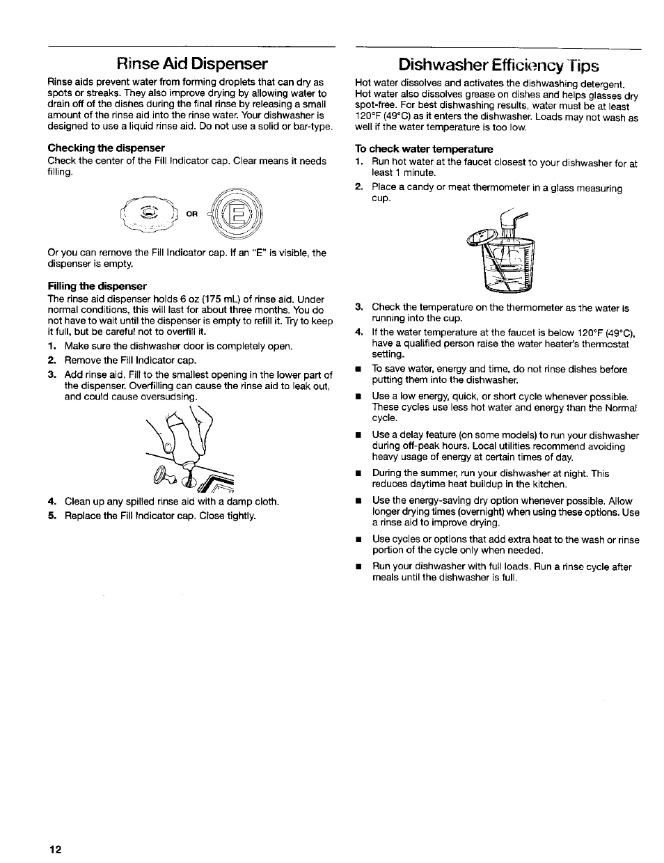 Rinse aid dispenser, Checking the dispenser, Riling the dispenser | Dishwasher efficiency tips, To check water temperature | Kenmore ULTRA WASH 665.16837 User Manual | Page 12 / 20