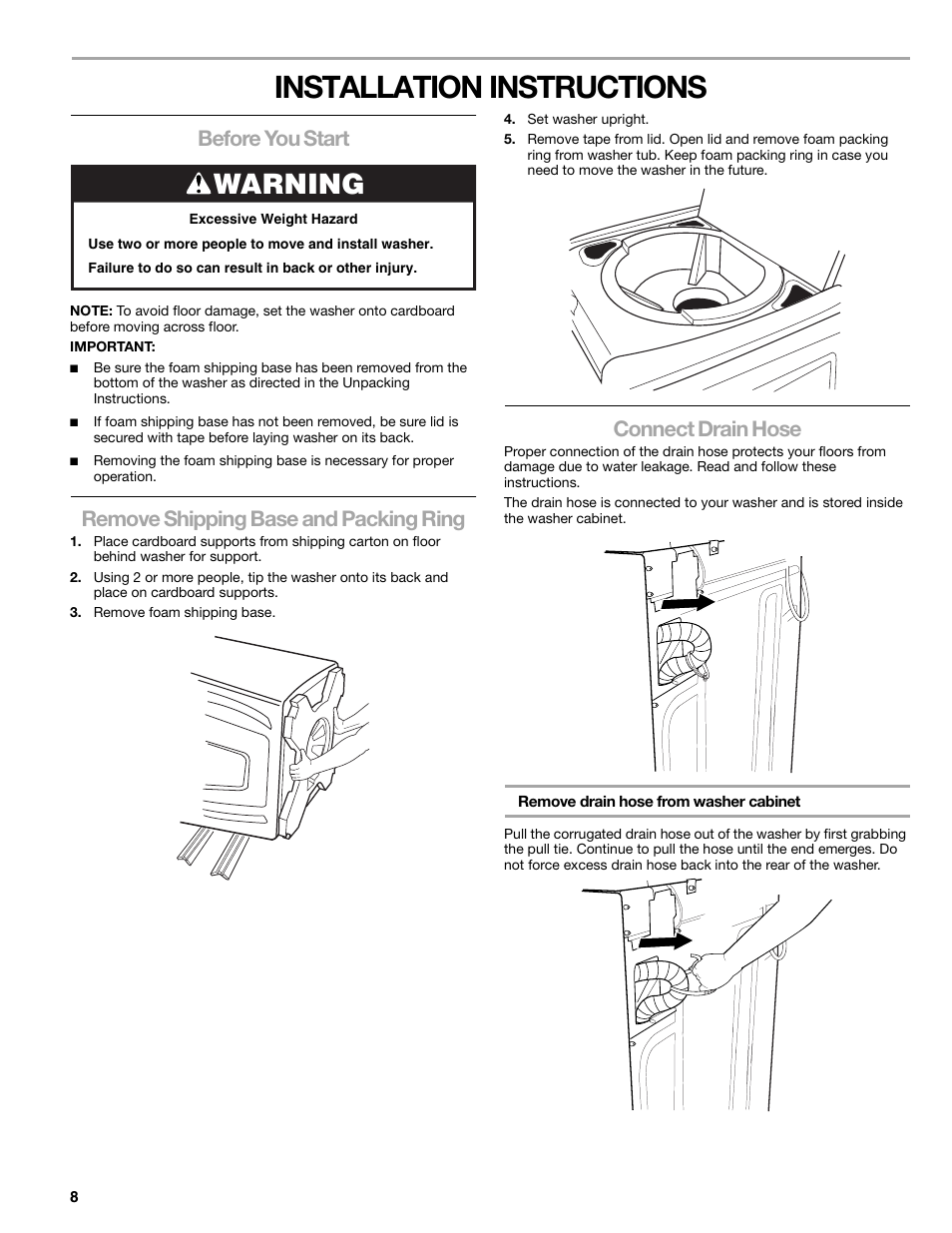 Installation instructions, Warning, Before you start | Remove shipping base and packing ring, Connect drain hose | Kenmore elite 2709 User Manual | Page 8 / 76