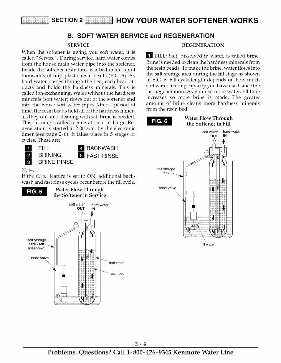 Service, D fill b backwash, B brining b brine rinse | Water flow through the softener in fill, 2how your water softener works, B. soft water service and regeneration | Kenmore ULTRASOFT 280 User Manual | Page 13 / 36