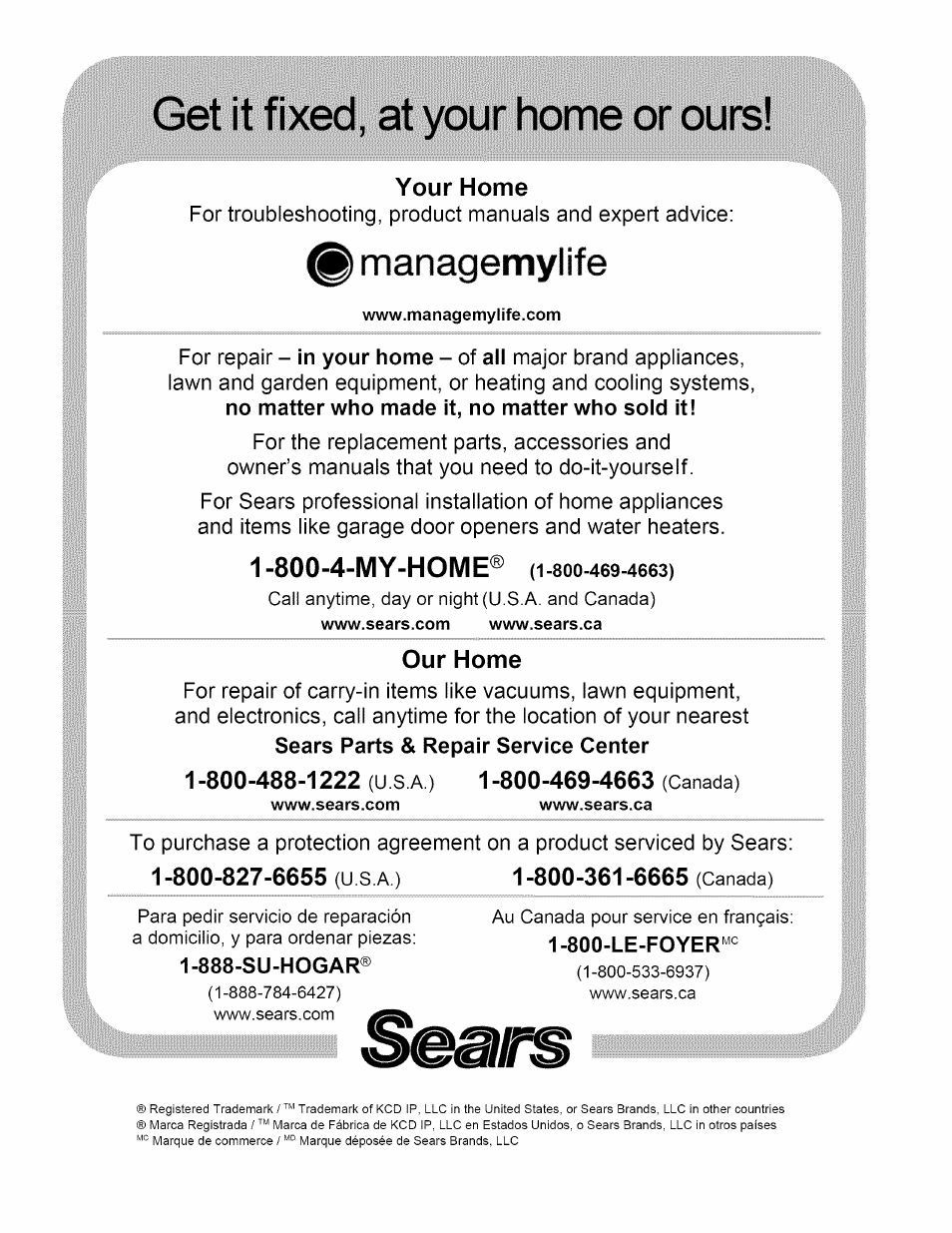 Get it fixed, at your home or ours, 800-4-my-home® (i-8oo-469-4663), 888-su-hogar | Managemylife, 800-4-my-home | Kenmore 153.33114 User Manual | Page 44 / 44