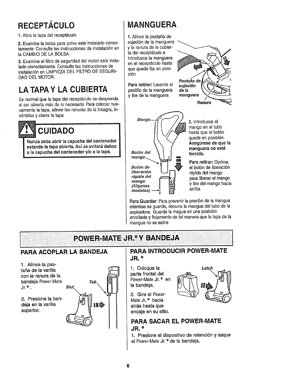 Receptaculo, La tapa y la cubierta, Cuidado | Power-mate jr.®y bandeja, Mannguera | Kenmore 116.22813 User Manual | Page 26 / 40