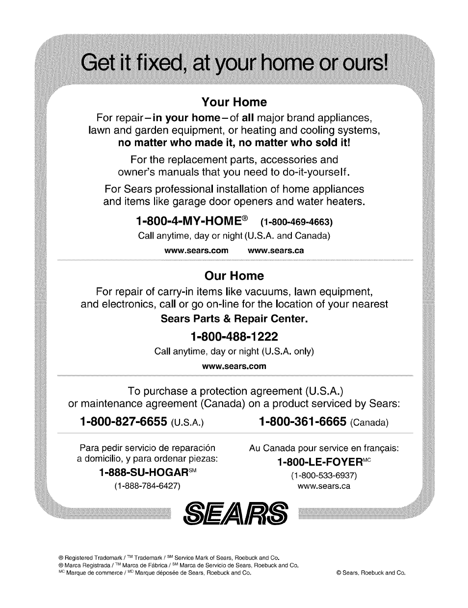 Get it fixed, at your home or ours, 888-su-hogars, Your home | 4-my-home, Our home | Kenmore 790.7872 User Manual | Page 24 / 24