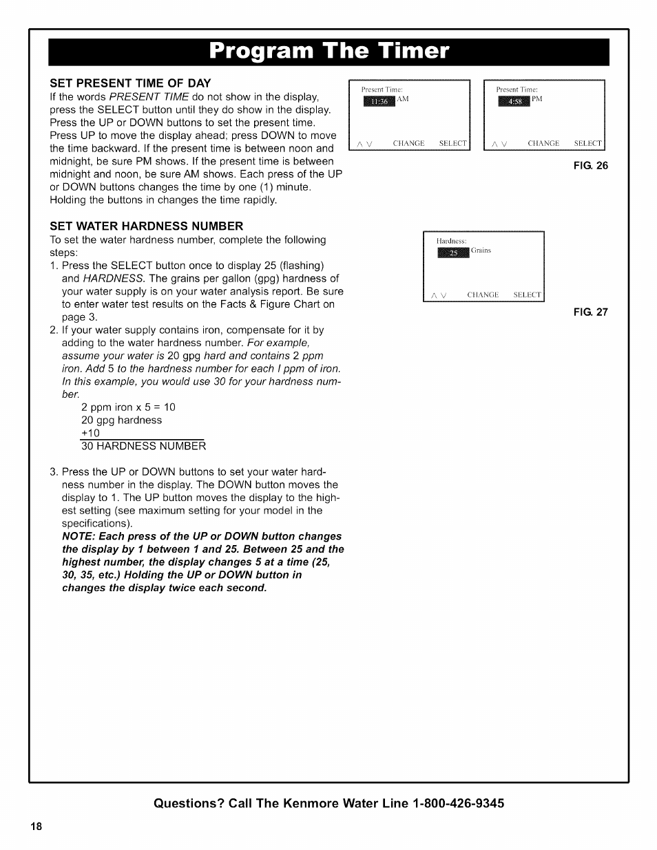 Program the timer, Set present time of day, Fig. 26 | Set water hardness number, Fig. 27 | Kenmore INTELLISOFT 420 SERIES 625.38426 User Manual | Page 18 / 52