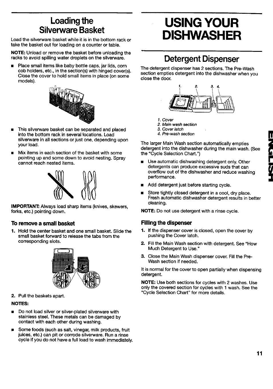 Loading the silvetwate basket, To remove a small basket, Notes | Using your dishwasher, Detergent dispenser, Filling the dispenser, Loading the silverware basket | Kenmore 790.16777 User Manual | Page 11 / 23