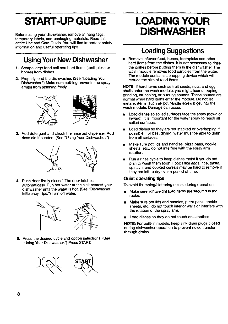 Start-up gutde, Using your new dishwasher, Loading your dishwasher | Loading suggestions, Quiet operating tips | Kenmore 790.16777 User Manual | Page 8 / 23