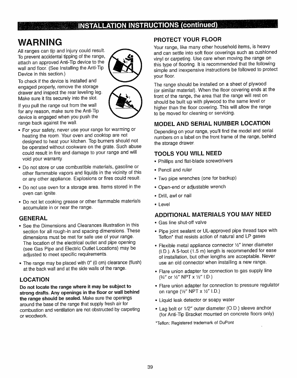 Warning, General, Location | Protect your floor, Model and serial number location, Tools you will need, Additional materials you may need, Installation instructions (continued), Teflon: registered trademark of dupont | Kenmore 362.7562 User Manual | Page 39 / 50