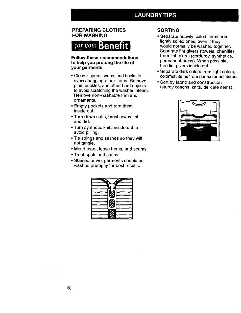 Laundry tips, Preparing clothes for washing, For your benefit | Follow these recommendations, Sorting, Benefit, For your | Kenmore 3950145 User Manual | Page 30 / 76