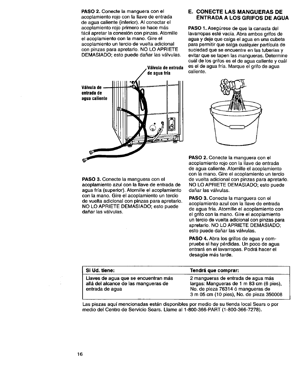 Si ud. tiene, Tendrá que comprar | Kenmore 3950145 User Manual | Page 54 / 76