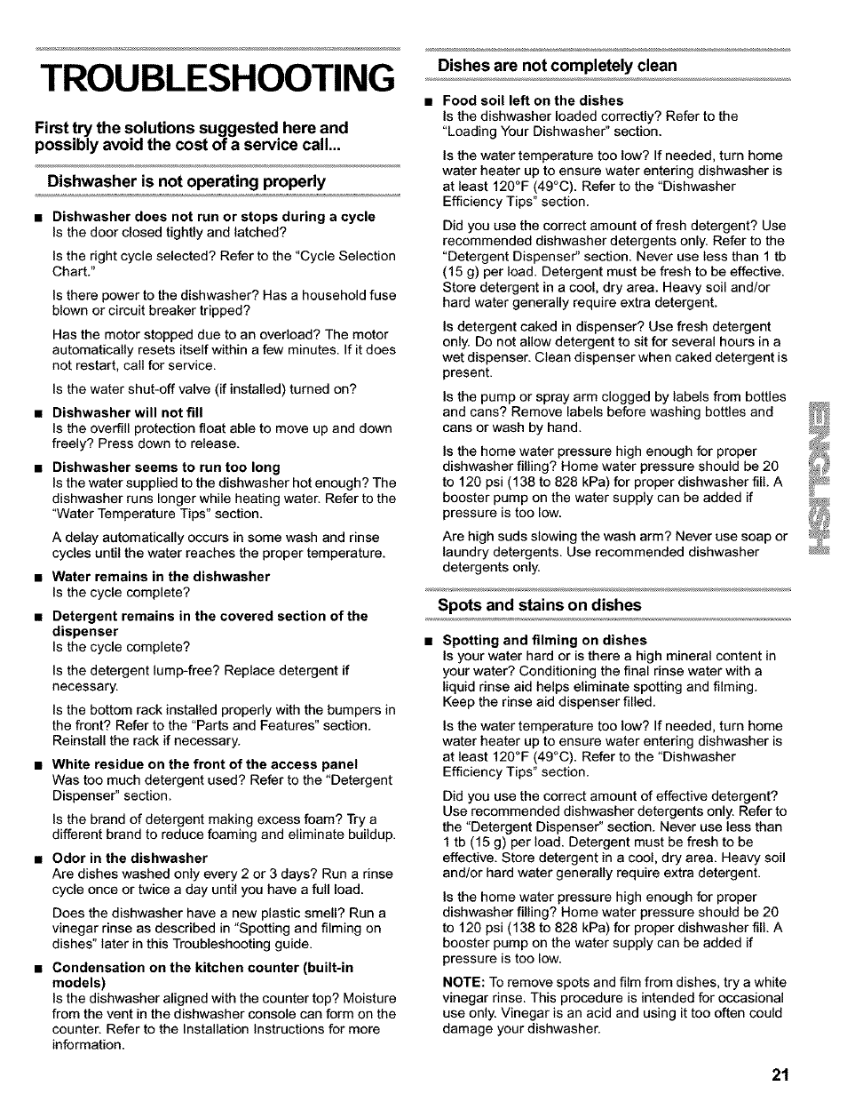 Troubleshooting, Dishwasher is not operating properly, Dishes are not compietely clean | Spots and stains on dishes | Kenmore 665.16819 User Manual | Page 21 / 72