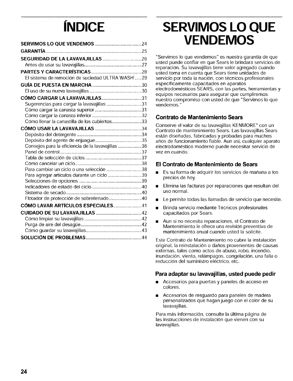 Índice, Servimos lo que vendemos, Contrato de mantenimiento sears | El contrato de mantenimiento de sears, Para adaptar su lavavajillas, usted puede pedir | Kenmore 665.16819 User Manual | Page 24 / 72