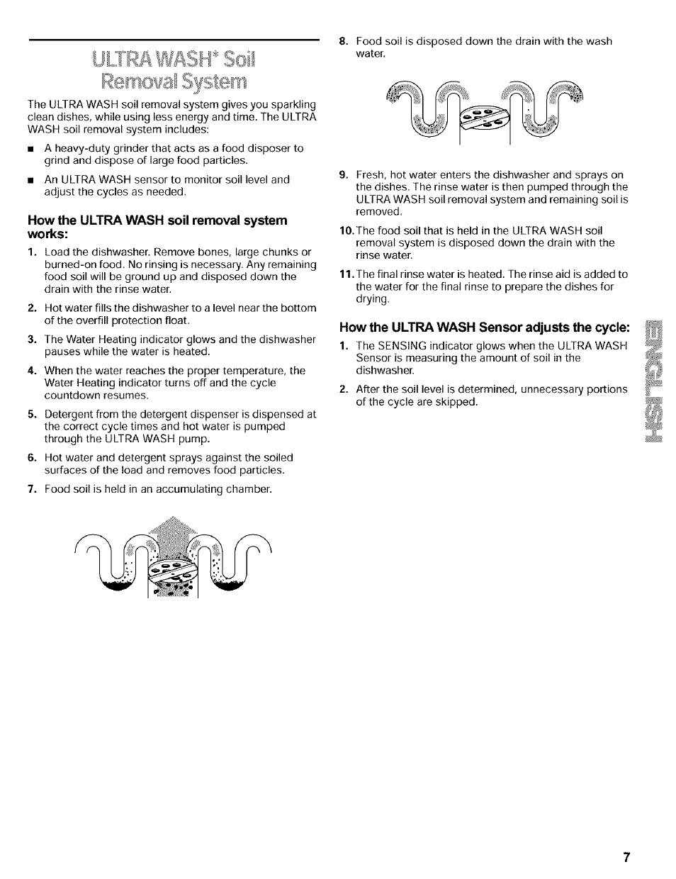 How the ultra wash soil removal system works, How the ultra wash sensor adjusts the cycle, Removfc? system | Kenmore 665.16819 User Manual | Page 7 / 72