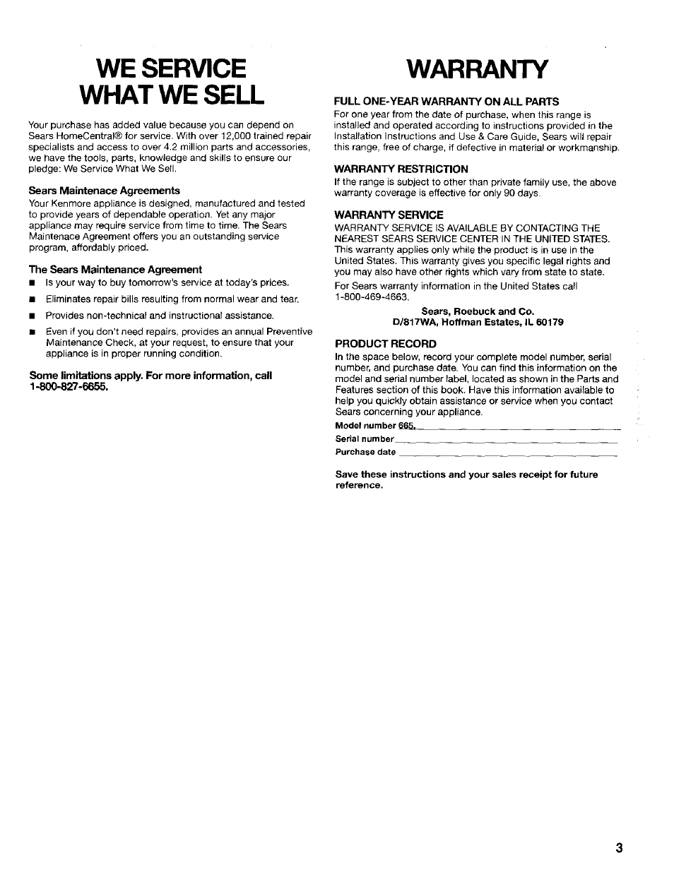 We service what we sell, Sears maintenace agreements, The sears maintenance agreement | Warranty, Full one-year warranty on all parts, Warranty restriction, Warranty service, Product record | Kenmore 665.75022 User Manual | Page 3 / 23