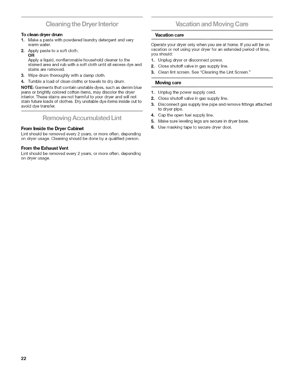 To clean dryer drum, From inside the dryer cabinet, From the exhaust vent | Vacation care, Ivloving care, Clearii | Kenmore HE2 110.9758 User Manual | Page 22 / 48