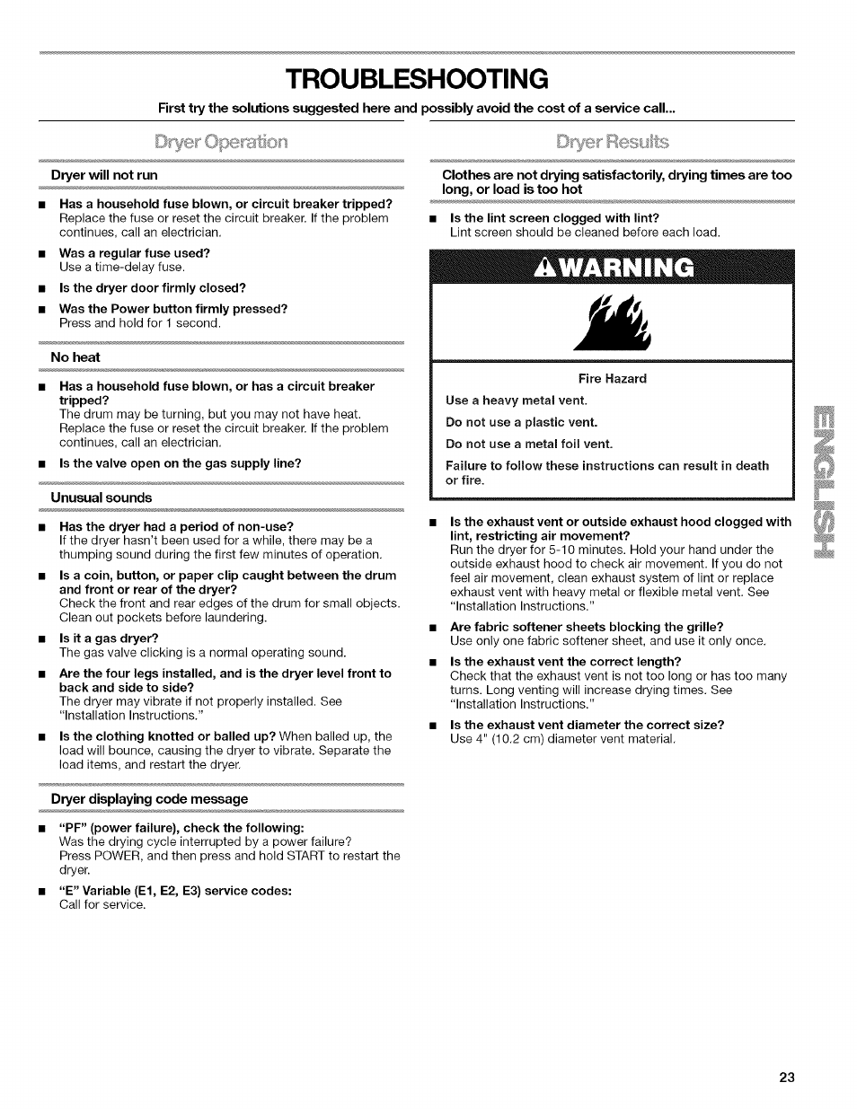 Dryer will not run, No heat, Unusual sounds | Dryer displaying code message, Troubleshooting, Dryer operation | Kenmore HE2 110.9758 User Manual | Page 23 / 48