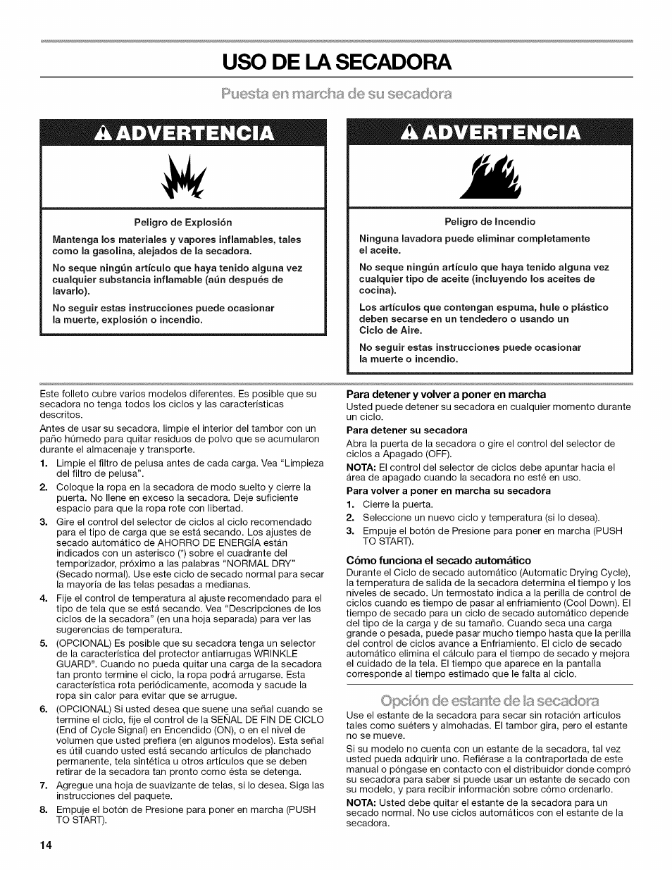 Uso de la secadora, Peligro de explosión, Para detener y volver a poner en marcha | Cómo funciona el secado automático, A advertencia, De la secadora, Fla de su scjcacicira, Opción de estante de ¡a secadora | Kenmore W10034880B User Manual | Page 14 / 20