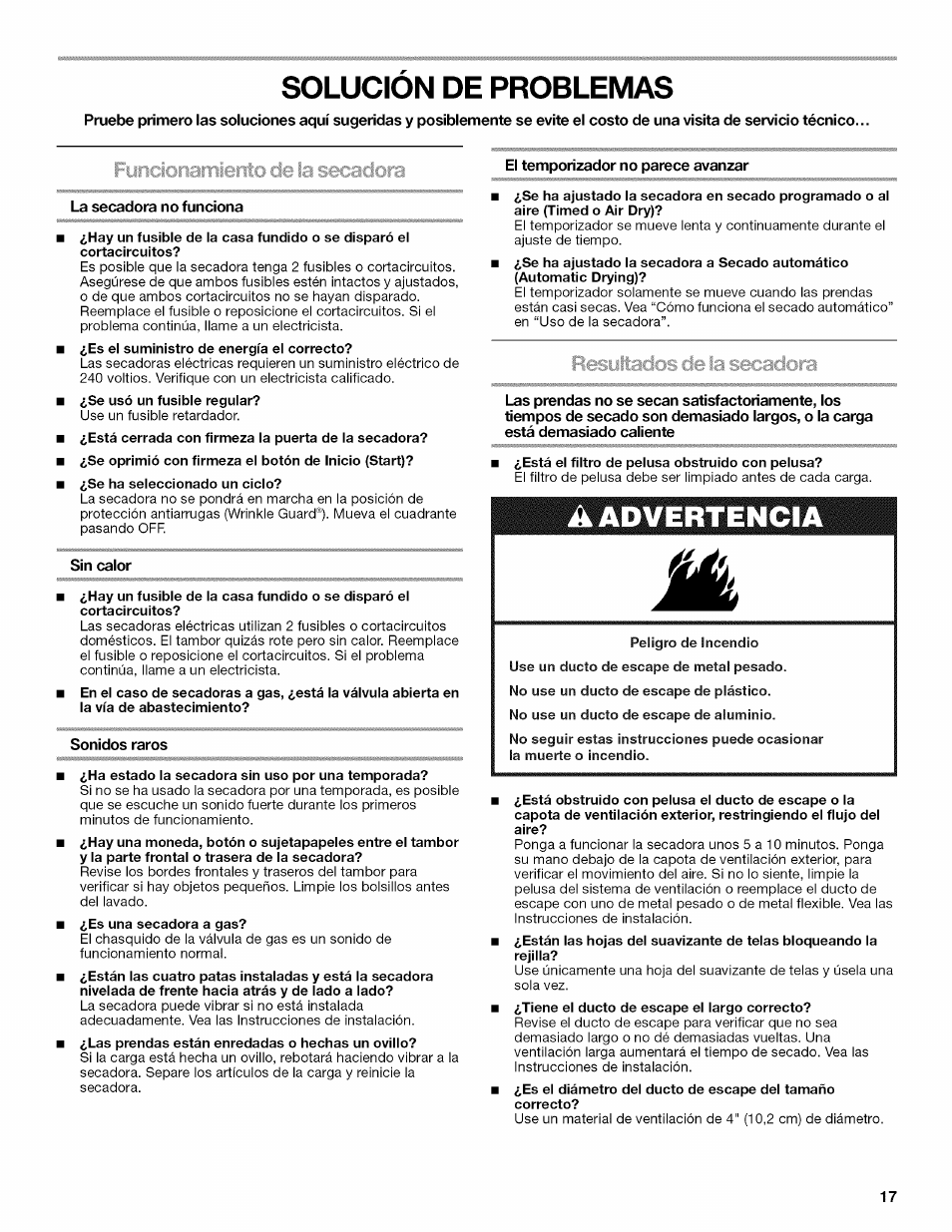 Solucion de problemas, El temporizador no parece avanzar, La secadora no funciona | Sin calor, Sonidos raros, Ha estado la secadora sin uso por una temporada, Está el filtro de pelusa obstruido con pelusa, Solución de problemas, A advertencia | Kenmore W10034880B User Manual | Page 17 / 20