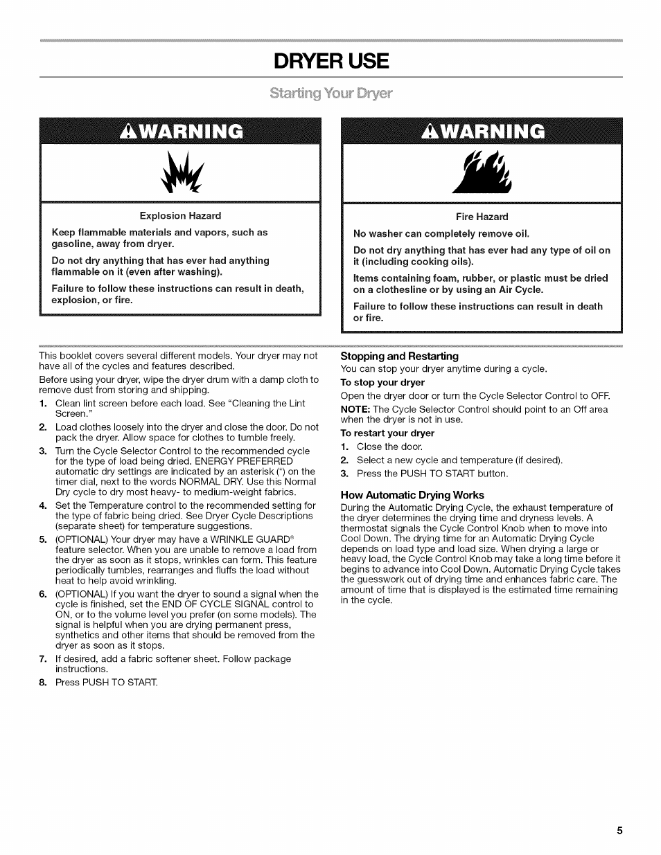 Dryer use, Stopping and restarting, How automatic drying works | Awarning | Kenmore W10034880B User Manual | Page 5 / 20