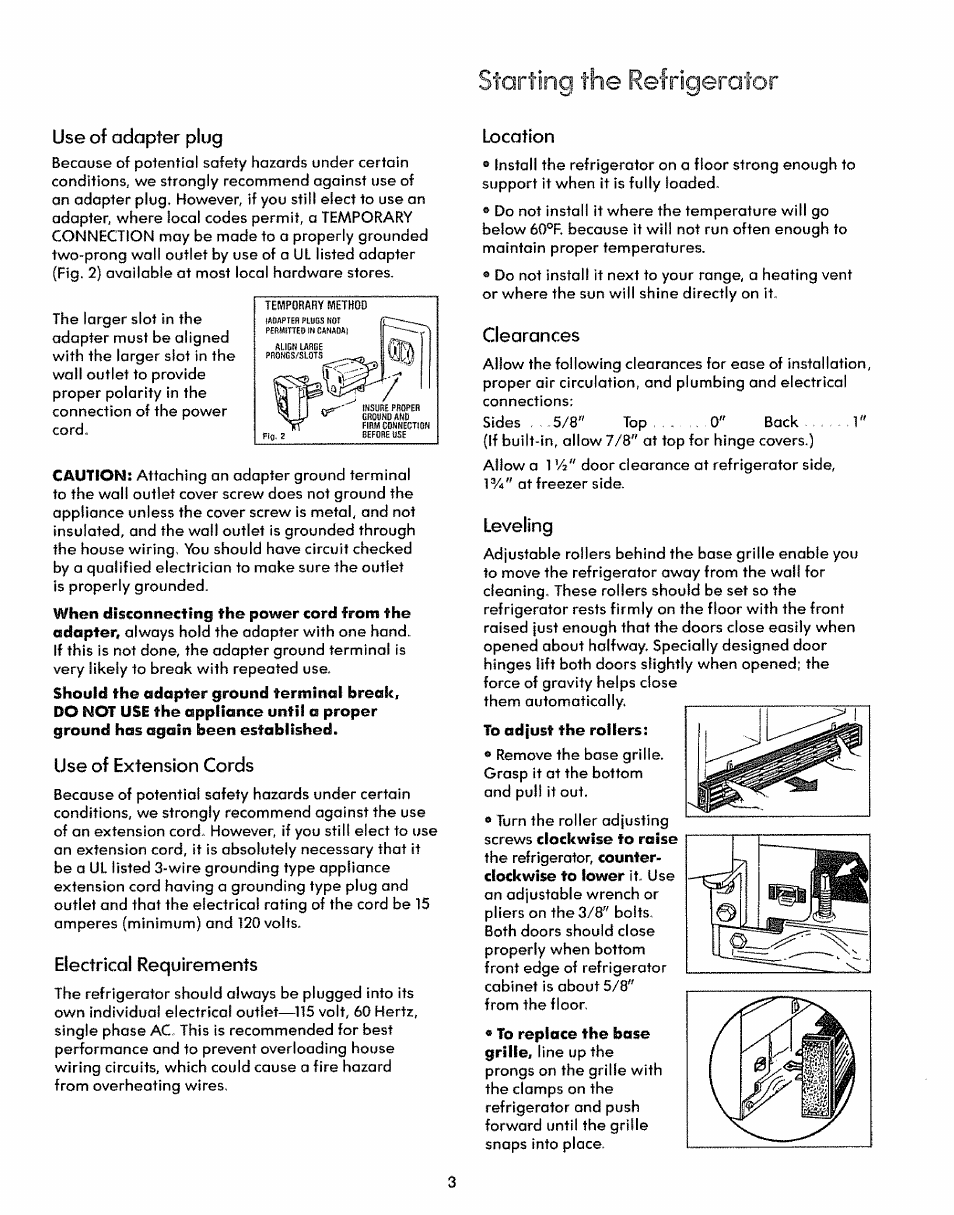 Starting the refrigerator, Use of adapter plug, Use of extension cords | Electrical requirements, Location, Clearances, Leveling | Kenmore 59771 User Manual | Page 3 / 16