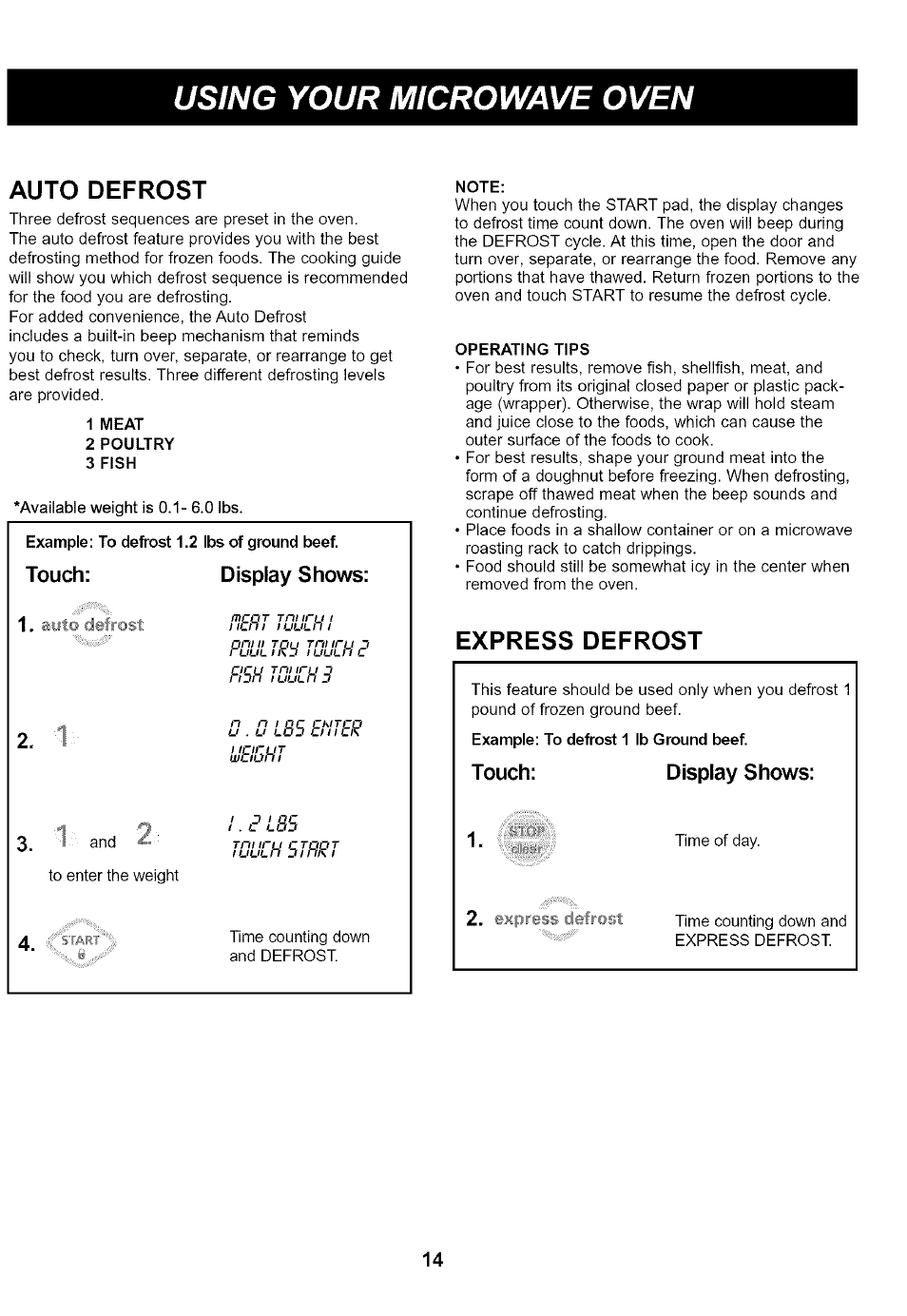 Auto defrost, Express defrost, Using your microwave oven | Touch: display shows, Touch: display shows: 1 | Kenmore 721.65222 User Manual | Page 14 / 21