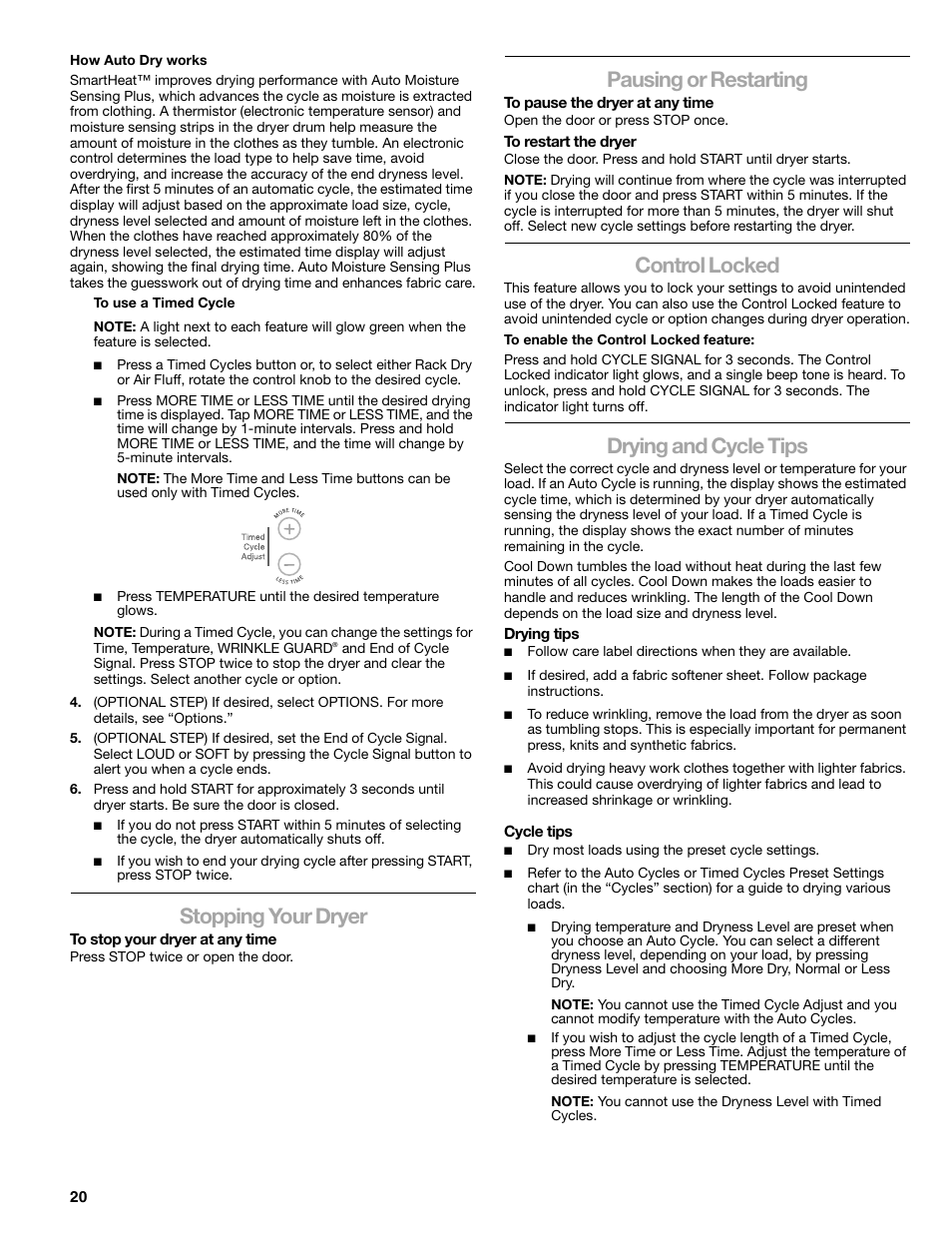 Stopping your dryer, Pausing or restarting, Control locked | Drying and cycle tips | Kenmore ELITE HE5 110.8708 User Manual | Page 20 / 56