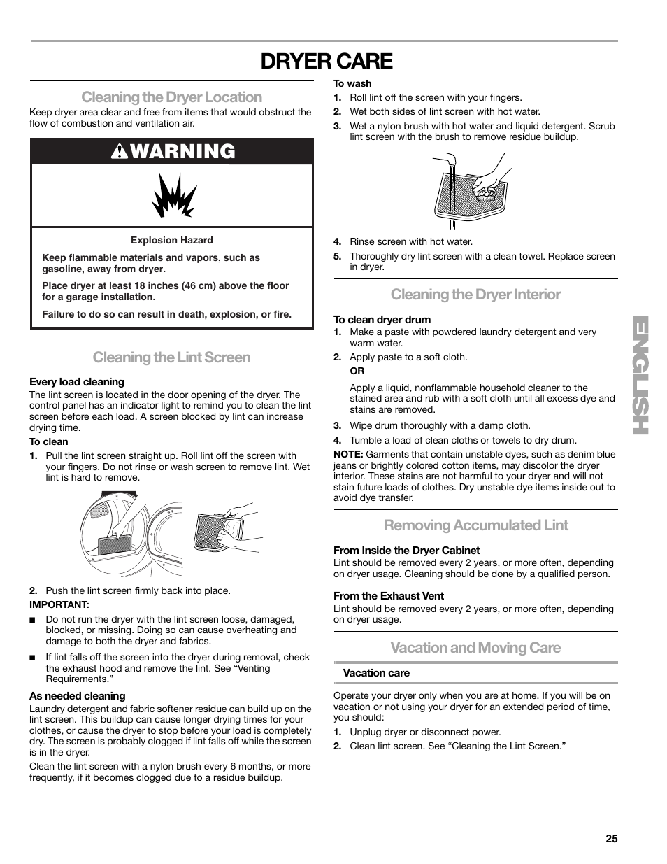 Dryer care, Warning, Cleaning the dryer location | Cleaning the lint screen, Cleaning the dryer interior, Removing accumulated lint, Vacation and moving care | Kenmore ELITE HE5 110.8708 User Manual | Page 25 / 56