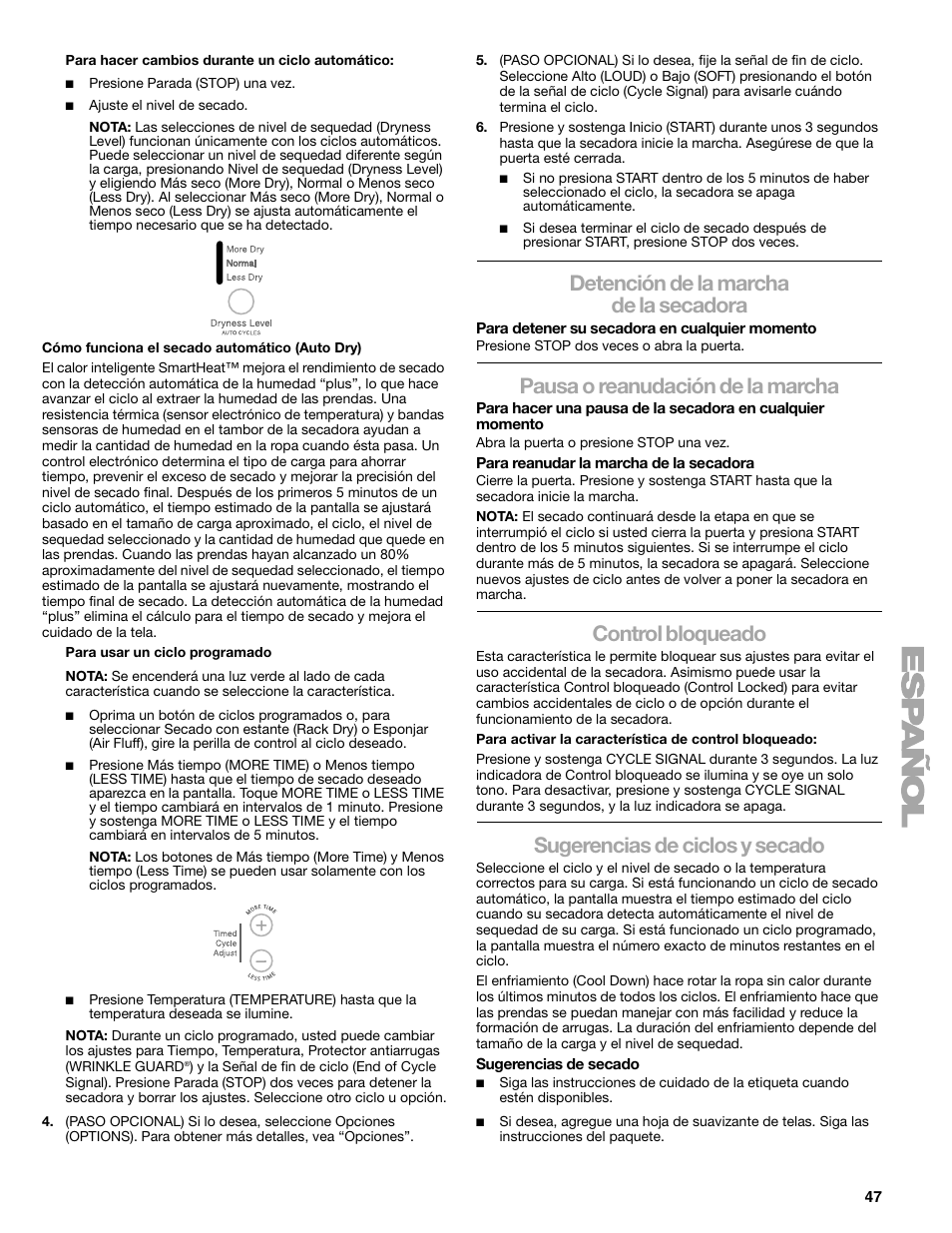 Detención de la marcha de la secadora, Pausa o reanudación de la marcha, Control bloqueado | Sugerencias de ciclos y secado | Kenmore ELITE HE5 110.8708 User Manual | Page 47 / 56