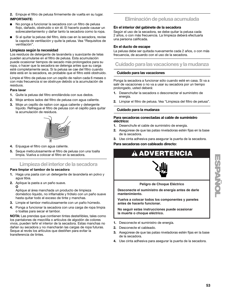 Advertencia, Limpieza del interior de la secadora, Eliminación de pelusa acumulada | Cuidado para las vacaciones y la mudanza | Kenmore ELITE HE5 110.8708 User Manual | Page 53 / 56