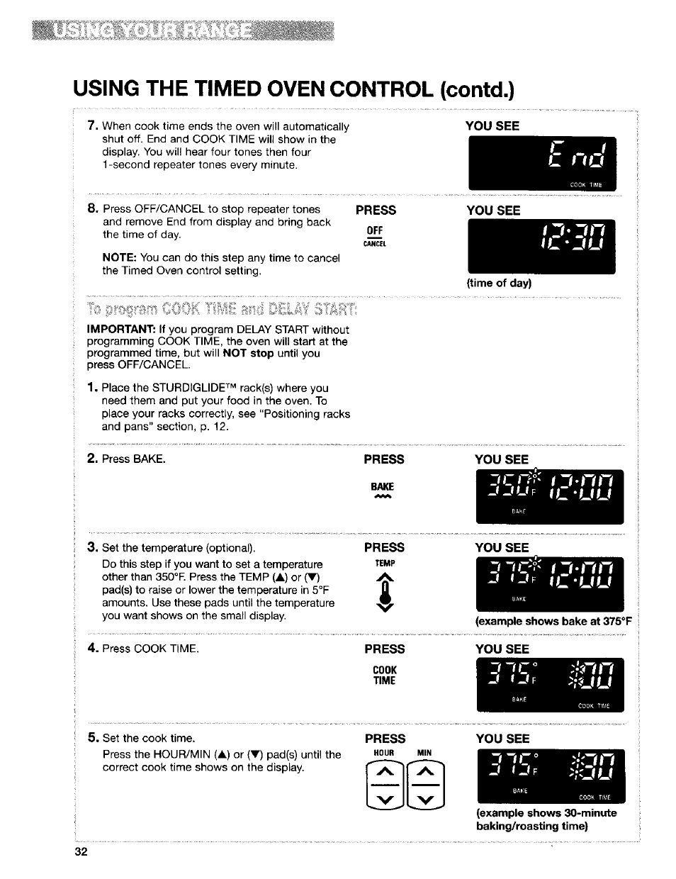 Press, You see, Ij-zin (l -ju | Bake, Cook, Time, Using the timed oven control (contd.) | Kenmore Sens-A-Clean 665.95829 User Manual | Page 32 / 50