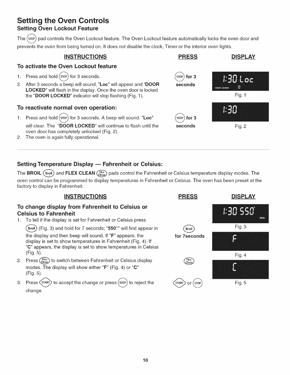 Instructions, To activate the oven lockout feature, To reactivate normal oven operation | Press, S^ for 3 seconds, Display, Setting the oven controls | Kenmore 790.4802 User Manual | Page 10 / 36