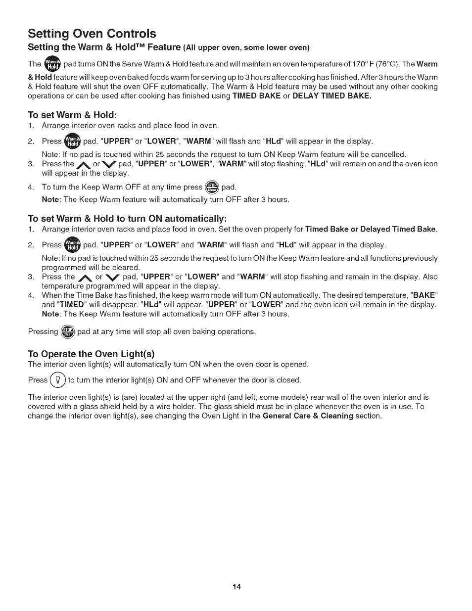 To set warm & hold, To set warm & hold to turn on automatically, To operate the oven light(s) | Setting oven controls, Setting the warm, Hold'''“ feature | Kenmore 790.4773 User Manual | Page 14 / 24