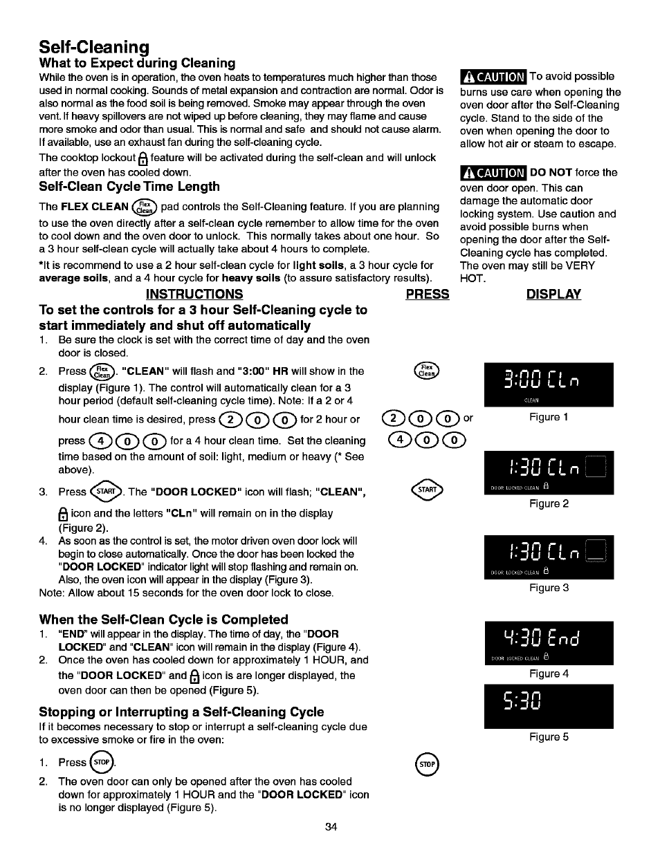 Self-cleaning, What to expect during cleaning, Self-clean cycle time length | Instructions press, Display, 3s [in, When the self-clean cycle is completed, Stopping or interrupting a self-cleaning cycle, 3 -nn, Ton n | Kenmore ELITE 790.99613 User Manual | Page 34 / 45