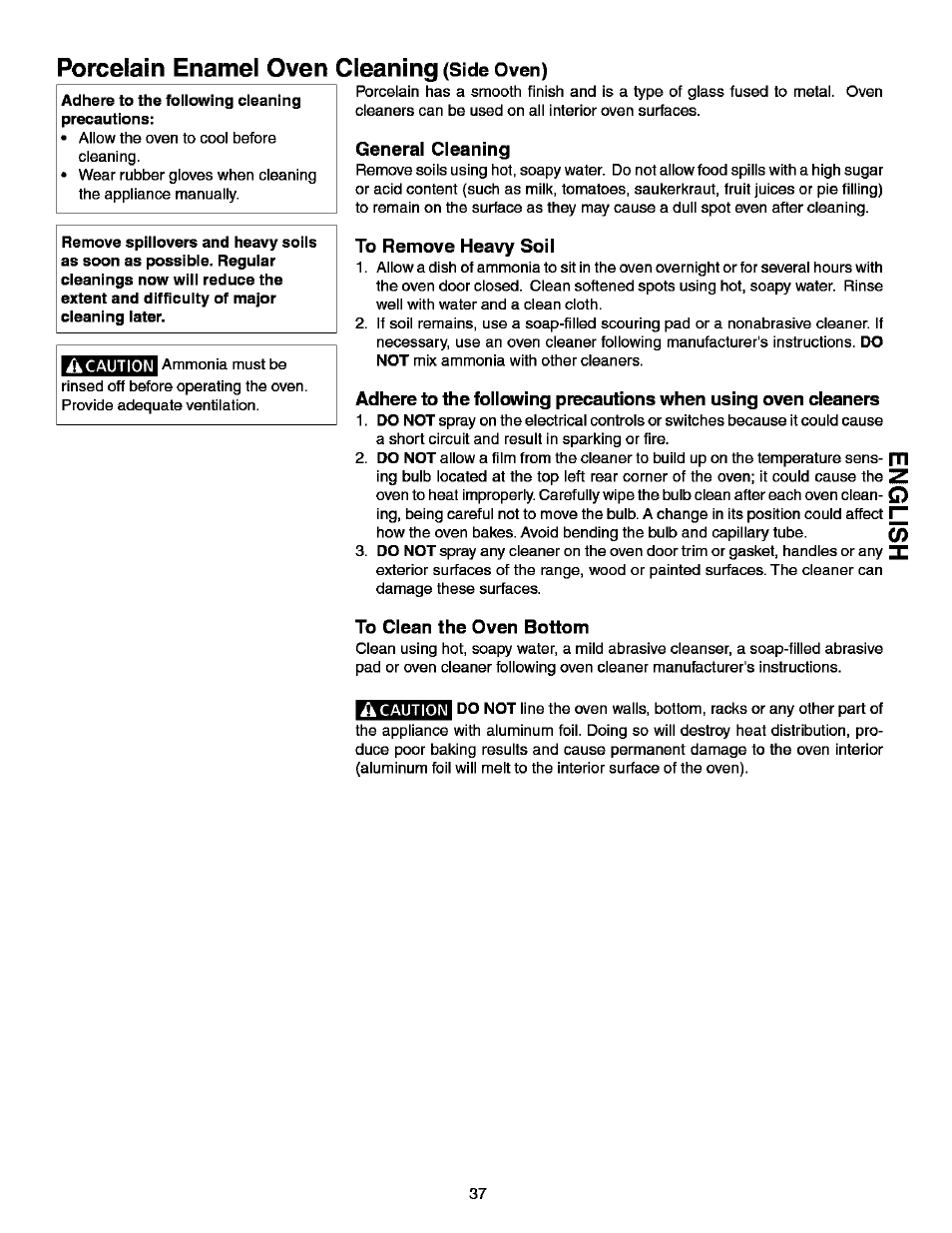 Porcelain enamel oven cleaning (side oven), General cleaning, To remove heavy soil | To ciean the oven bottom, Porcelain enamel oven cleaning, A caution | Kenmore ELITE 790.99613 User Manual | Page 37 / 45