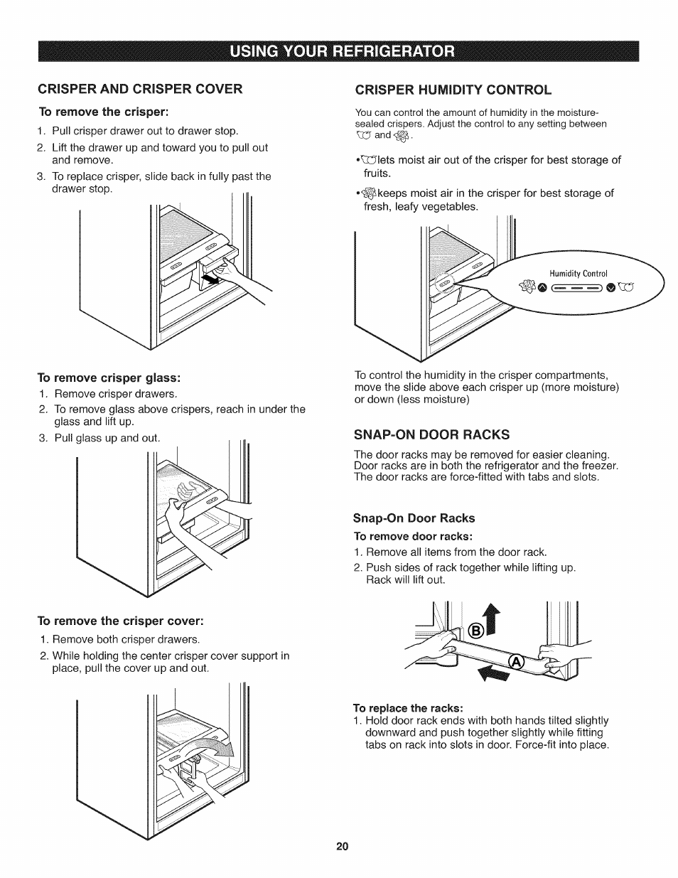 Crisper humidity control, Snap-on door racks, To replace the racks | Using your refrigerator | Kenmore 795.7937 User Manual | Page 20 / 32