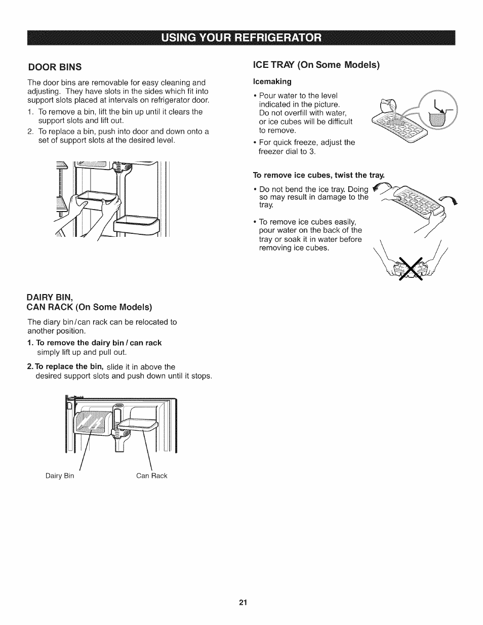 Ice tray (on some models), Icemaking, To remove ice cubes, twist the tray | To remove the dairy bin / can rack, Using your refrigerator | Kenmore 795.7937 User Manual | Page 21 / 32