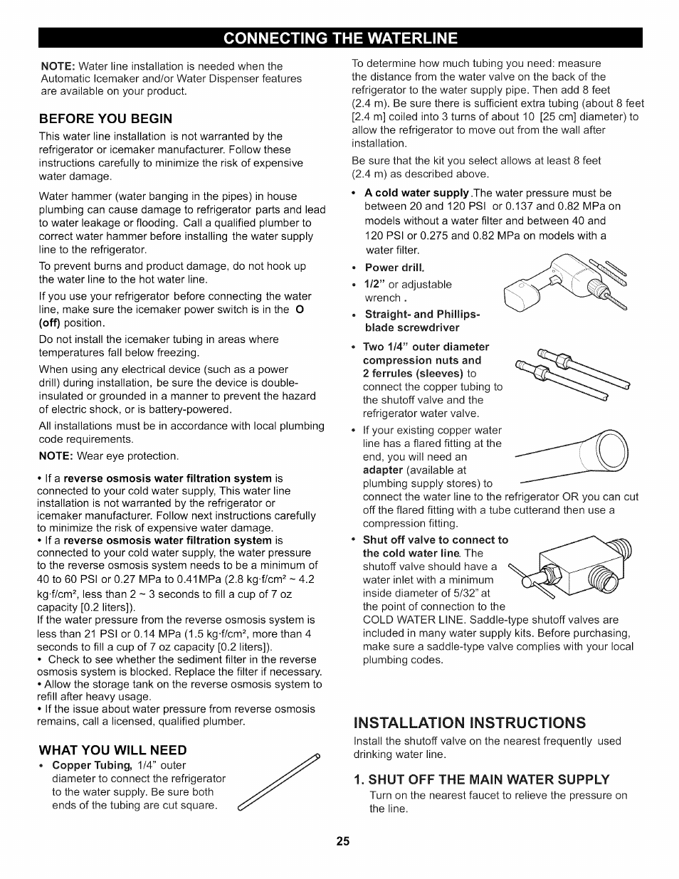 Before you begin, If a reverse osmosis water filtration system is, Power drill | Installation instructions, Shut off the main water supply, Connecting the waterline | Kenmore 795.7937 User Manual | Page 25 / 32