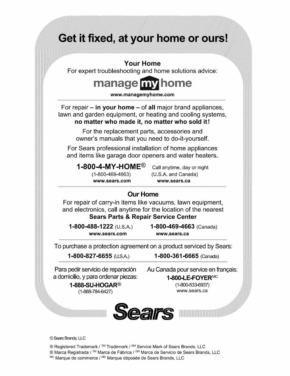 Your home, Our home, 888-su-hogar | Manage |25 home, Get it fixed, at your home or ours, 800-4-my-home | Kenmore 795.7937 User Manual | Page 32 / 32