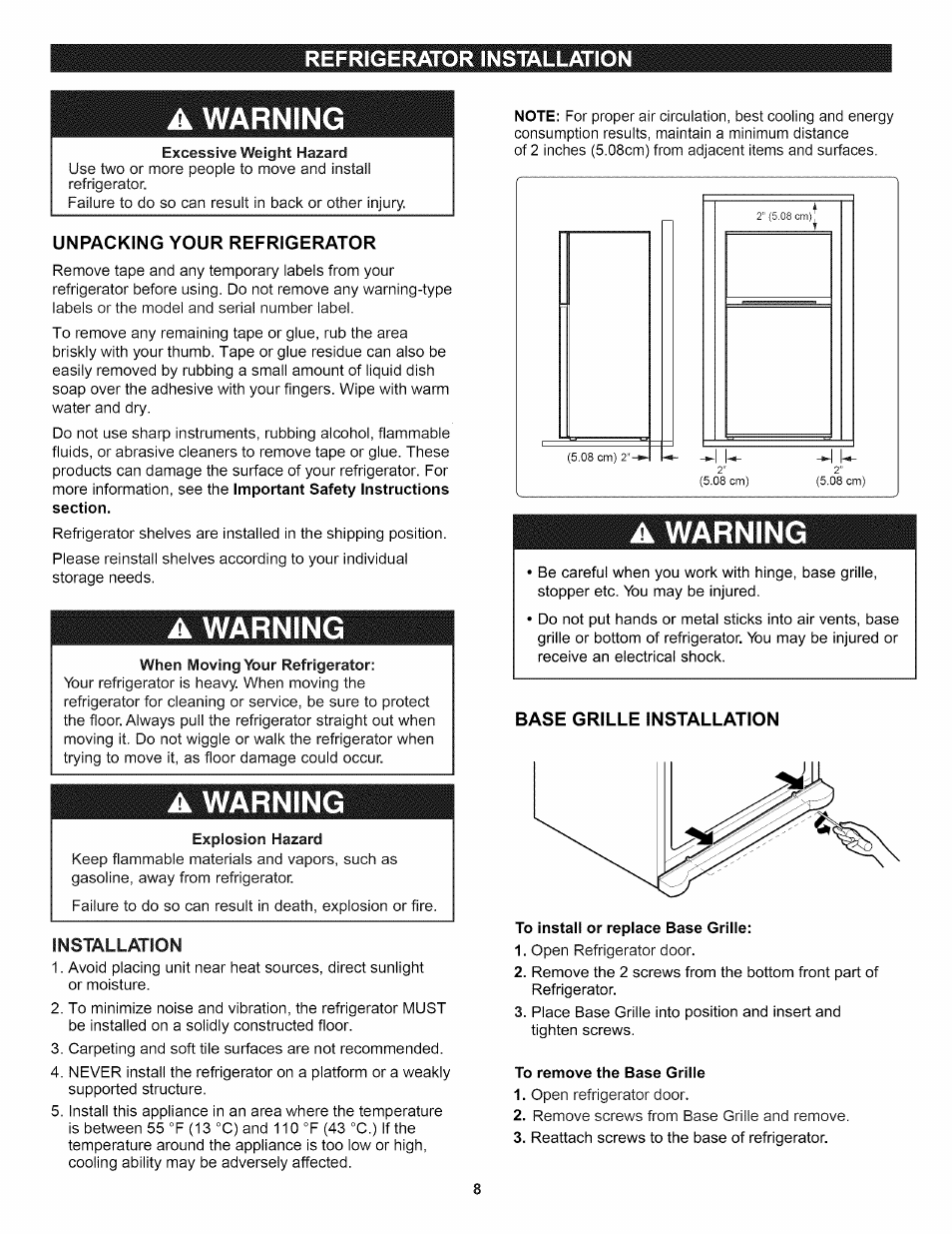 Unpacking your refrigerator, When moving your refrigerator, Explosion hazard | Installation, Base grille installation, To install or replace base grille, To remove the base grille, A warning, Warning, Refrigerator installation | Kenmore 795.7937 User Manual | Page 8 / 32