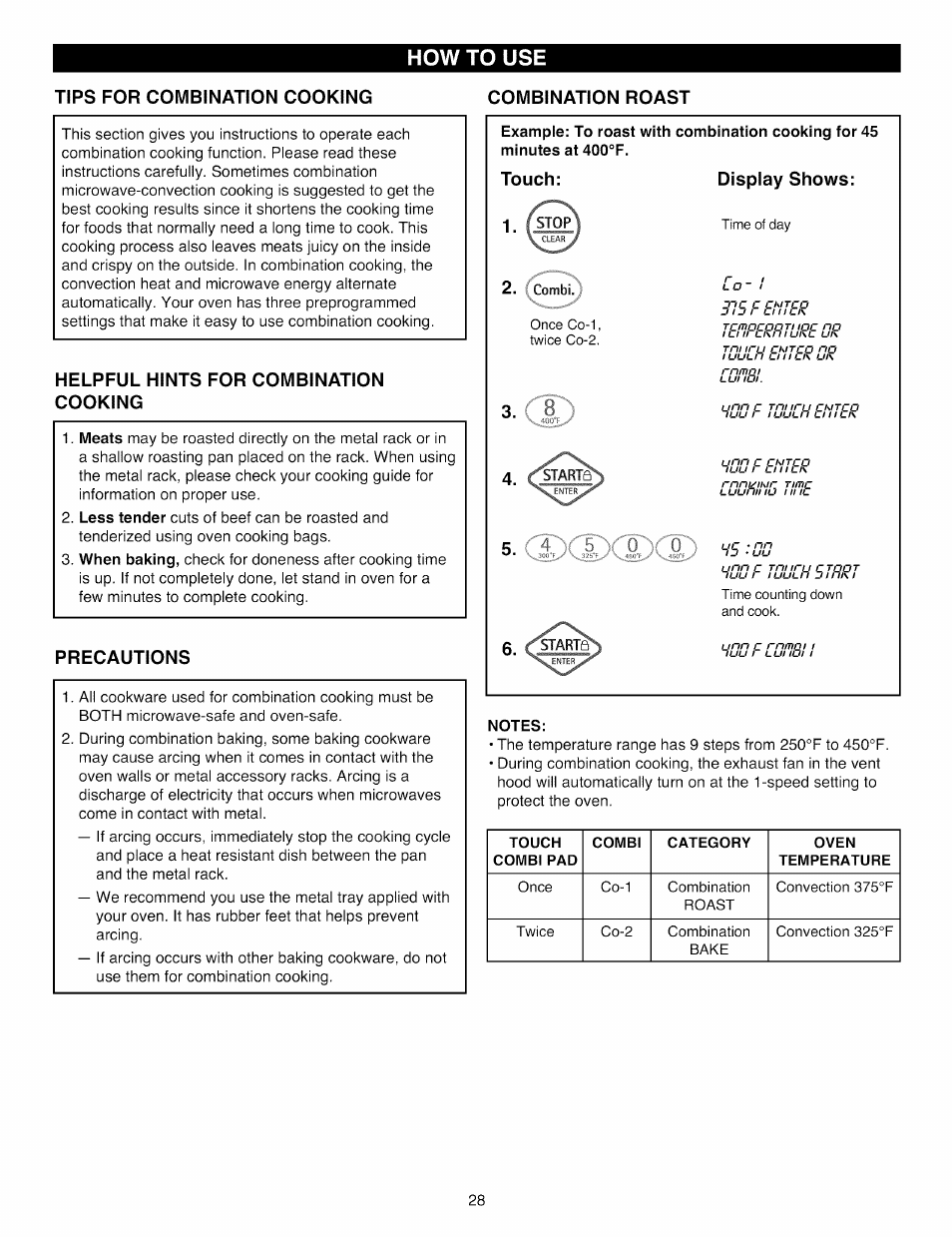 Tips for combination cooking, Combination roast, Helpful hints for combination cooking | Precautions, Touch, Display shows, Notes, Tips for combination cooking combination roast, Enter, How to use | Kenmore Elite 721.88519 User Manual | Page 28 / 46