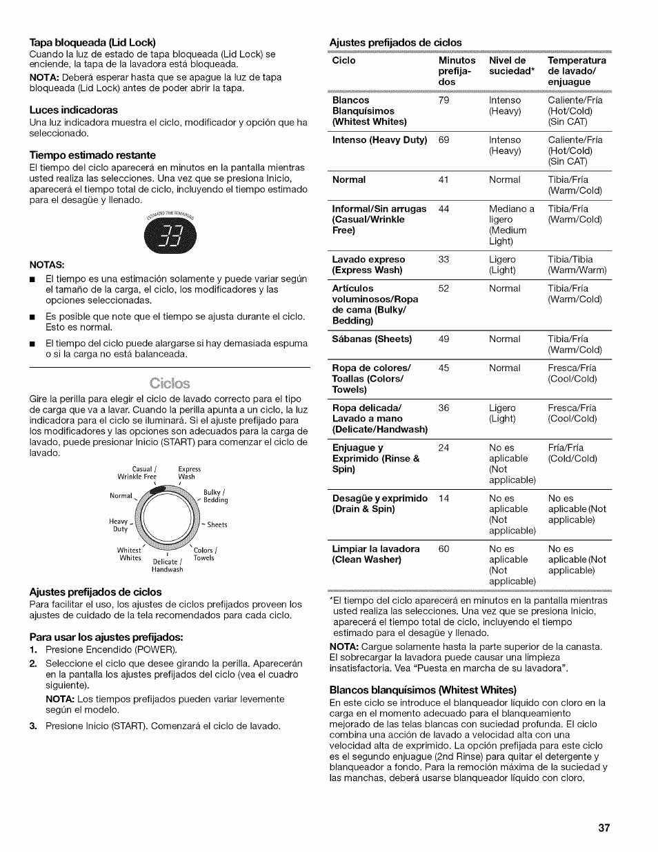 Тара bloqueada (lid lock), Luces indicadoras, Tiempo estimado restante | Ajustes prefijados de ciclos, Para usar los ajustes prefijados, Blancos blanquísimos (whitest whites) | Kenmore OASIS 110.2807 User Manual | Page 37 / 76