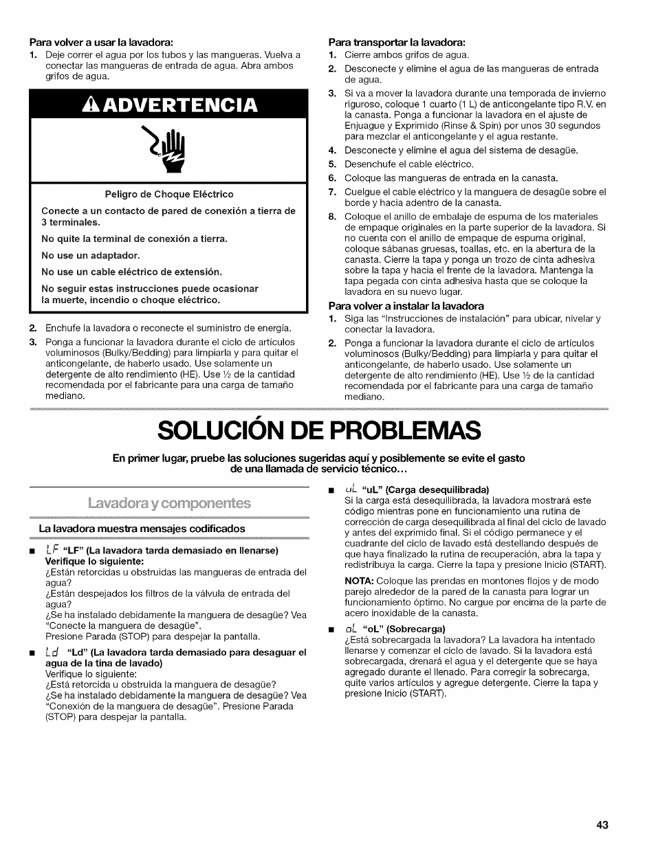 Para transportar la lavadora, Para volver a instalar la lavadora, Solucion de problemas | De una llamada de servicio técnico, La lavadora muestra mensajes codificados, Solución de problemas, Aadvertencia | Kenmore OASIS 110.2807 User Manual | Page 43 / 76