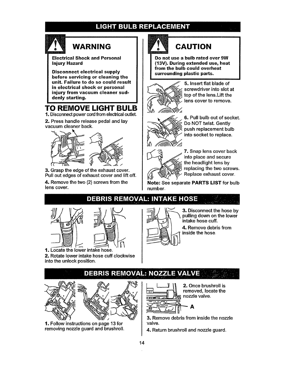 Liqht bulb replacement, Warning, To remove light bulb | Caution, Debris removal: intake hose, Debris removal: nozzle valve, Light bulb replacement, Liqht bulb | Kenmore 37035 User Manual | Page 14 / 17