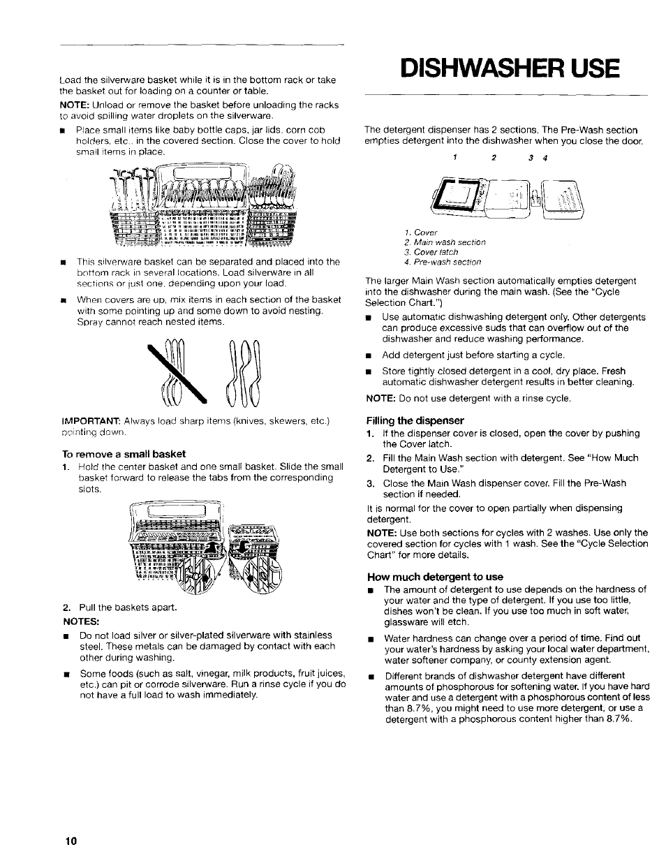 Dishwasher use, Filling the dispenser, How much detergent to use | Kenmore 665.16714 User Manual | Page 10 / 19