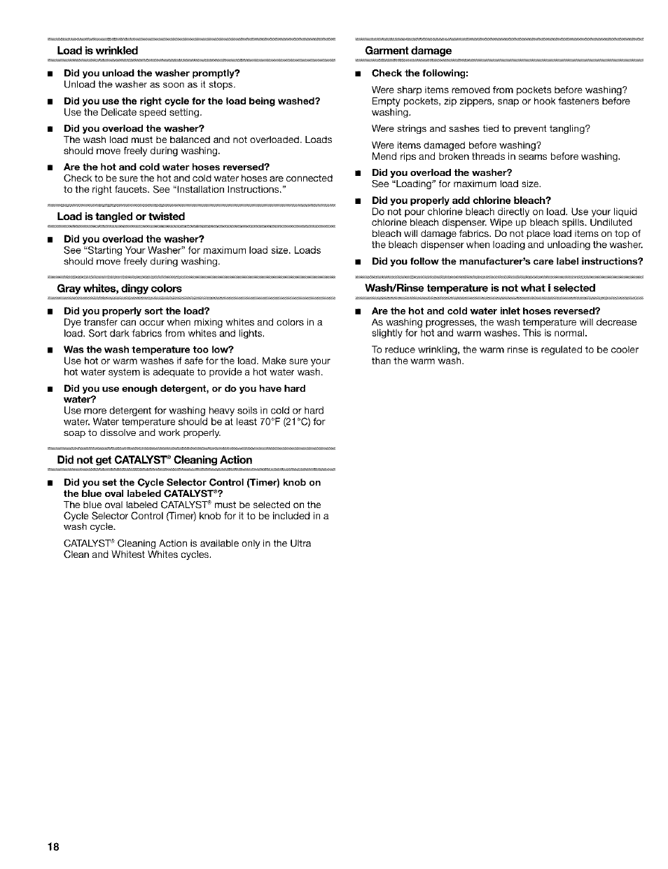 Load is wrinkled, Load is tangled or tvwsted, Garment damage | Gray whites, dingy colors, Did not get catalyst® cleaning action, Wash/rinse temperature is not v^at i selected | Kenmore 110. 2404# User Manual | Page 18 / 56