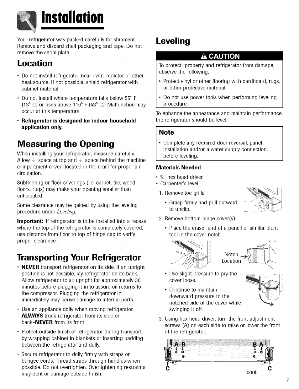 A caution, Materials needed, Instollation | Location, Measuring the opening, Transporting your refrigerator, Leveling | Kenmore TRIO 596.755024 User Manual | Page 7 / 29