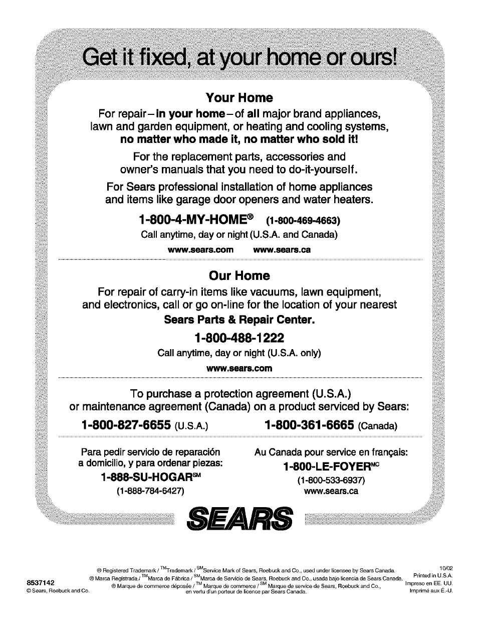 Get it fixed, at your home or ours, Sears parts & repair center, 888-su-hogar | 800-le-foyer | Kenmore 11024904202 User Manual | Page 8 / 8